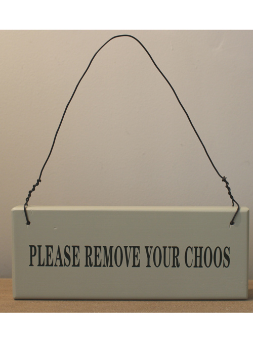 Remove Your Choos Shoes Hanging Sign
