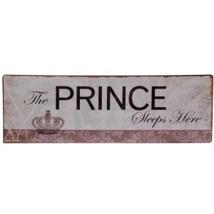 Prince Sleeps Here Hanging Metal Sign Plaque